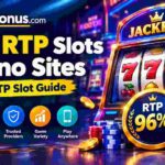 Best RTP Slots Casino Sites: Find High-RTP Games