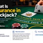 What Is Insurance in Blackjack? Complete Guide
