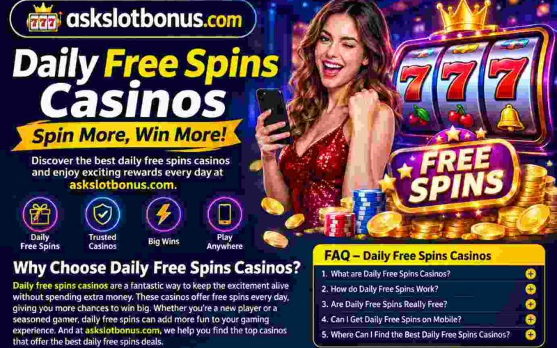 Daily Free Spins Casinos: Explore Exciting Casino Promotions and Bonus Offers