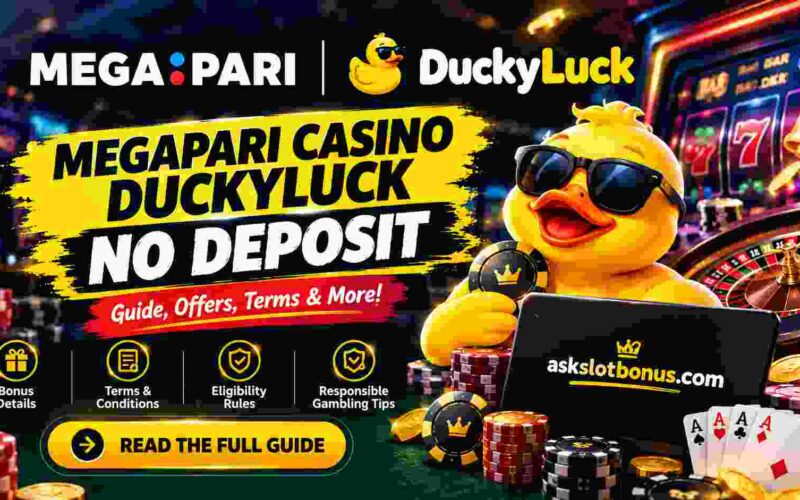 Megapari Casino DuckyLuck No Deposit: A Complete Guide