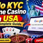 No KYC Online Casino in USA: A Complete Guide