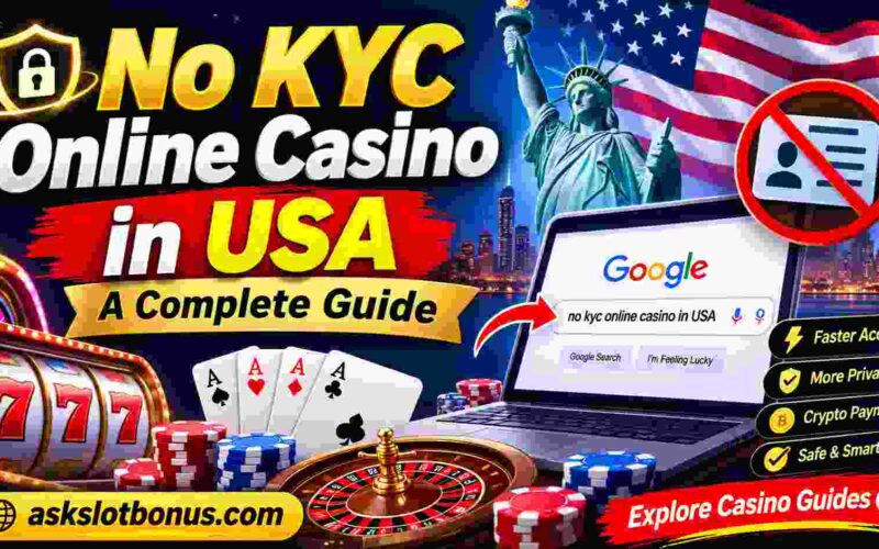No KYC Online Casino in USA: A Complete Guide